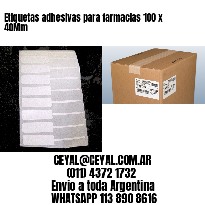 Etiquetas adhesivas para farmacias 100 x 40Mm