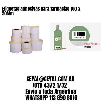 Etiquetas adhesivas para farmacias 100 x 50Mm