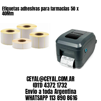 Etiquetas adhesivas para farmacias 50 x 40Mm
