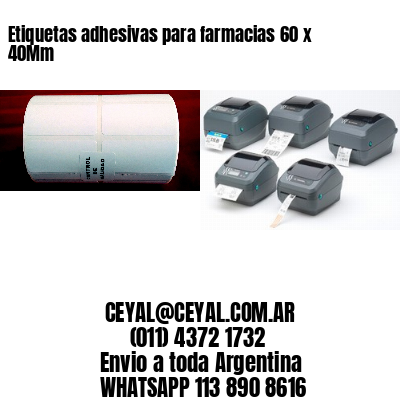 Etiquetas adhesivas para farmacias 60 x 40Mm