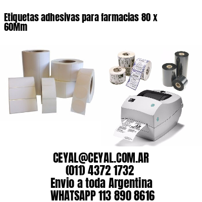 Etiquetas adhesivas para farmacias 80 x 60Mm