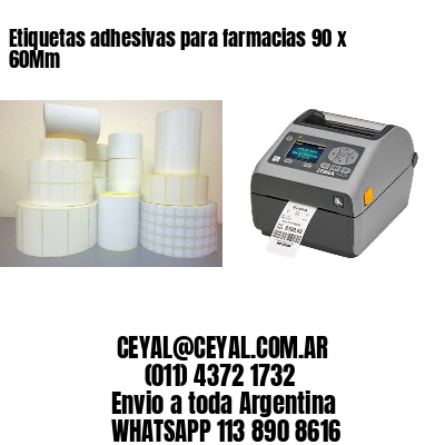 Etiquetas adhesivas para farmacias 90 x 60Mm