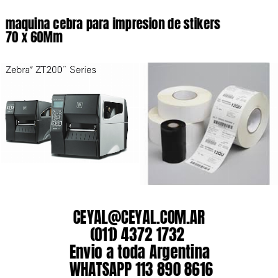 maquina cebra para impresion de stikers 70 x 60Mm