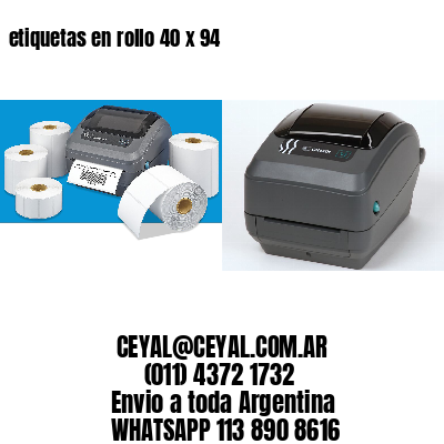 etiquetas en rollo 40 x 94