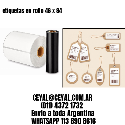 etiquetas en rollo 46 x 84