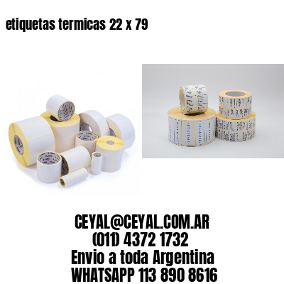 etiquetas termicas 22 x 79