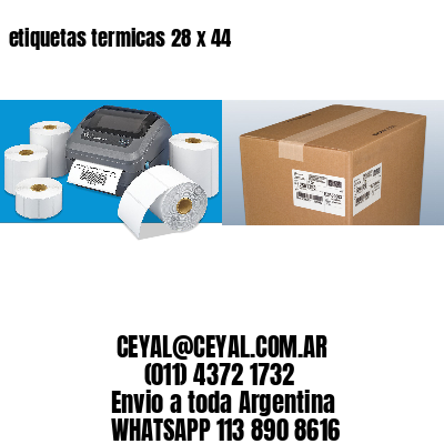 etiquetas termicas 28 x 44