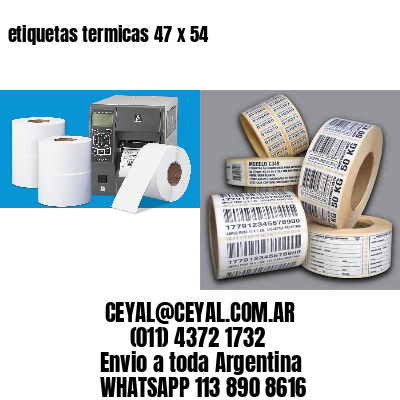 etiquetas termicas 47 x 54