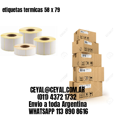 etiquetas termicas 58 x 79