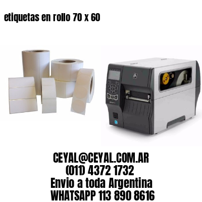 etiquetas en rollo 70 x 60