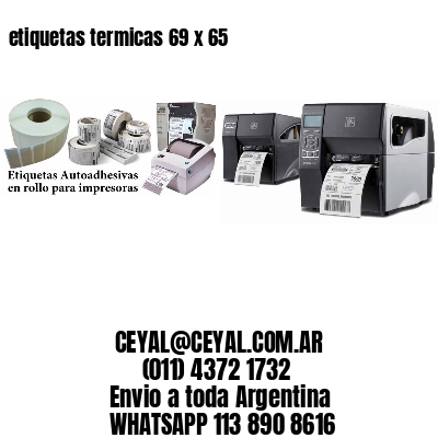 etiquetas termicas 69 x 65