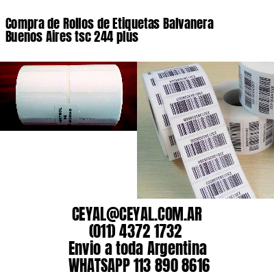 Compra de Rollos de Etiquetas Balvanera  Buenos Aires tsc 244 plus