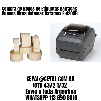 Compra de Rollos de Etiquetas Barracas  Buenos Aires datamax Datamax E-4204B