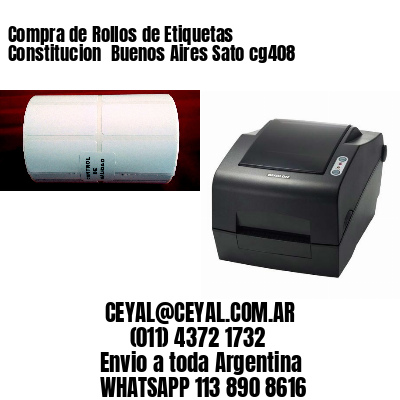 Compra de Rollos de Etiquetas Constitucion  Buenos Aires Sato cg408
