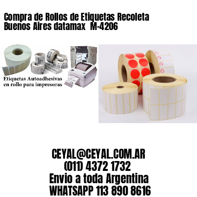 Compra de Rollos de Etiquetas Recoleta  Buenos Aires datamax  M-4206