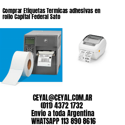 Comprar Etiquetas Termicas adhesivas en rollo Capital Federal Sato