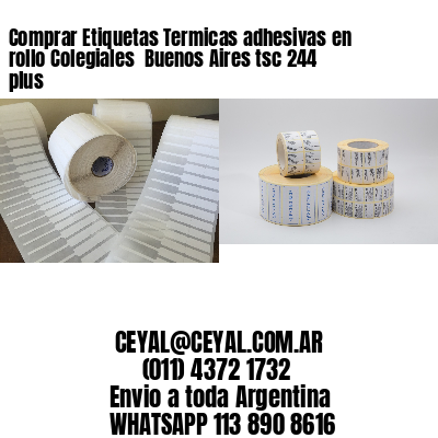 Comprar Etiquetas Termicas adhesivas en rollo Colegiales  Buenos Aires tsc 244 plus