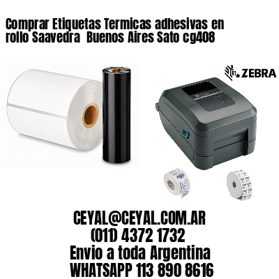 Comprar Etiquetas Termicas adhesivas en rollo Saavedra  Buenos Aires Sato cg408