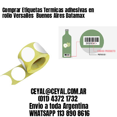 Comprar Etiquetas Termicas adhesivas en rollo Versalles  Buenos Aires Datamax