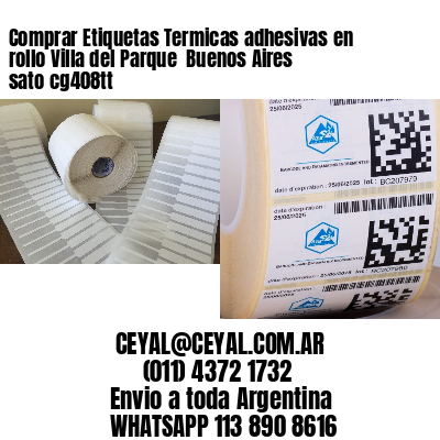 Comprar Etiquetas Termicas adhesivas en rollo Villa del Parque  Buenos Aires sato cg408tt