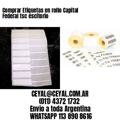 Comprar Etiquetas en rollo Capital Federal tsc escitorio