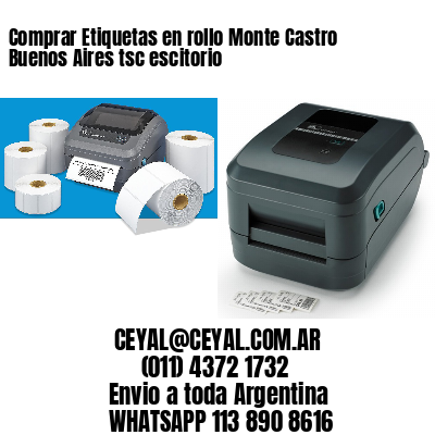 Comprar Etiquetas en rollo Monte Castro Buenos Aires tsc escitorio