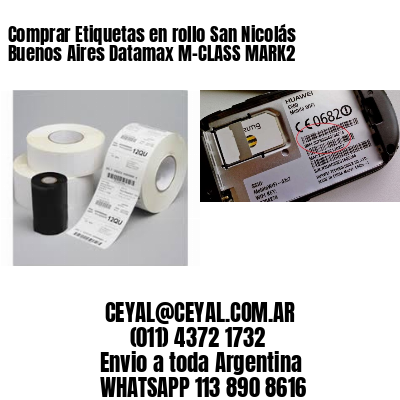 Comprar Etiquetas en rollo San Nicolás  Buenos Aires Datamax M-CLASS MARK2