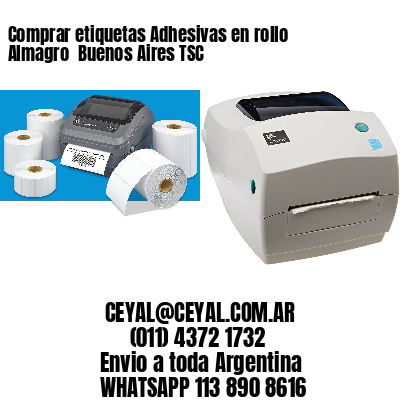Comprar etiquetas Adhesivas en rollo Almagro  Buenos Aires TSC