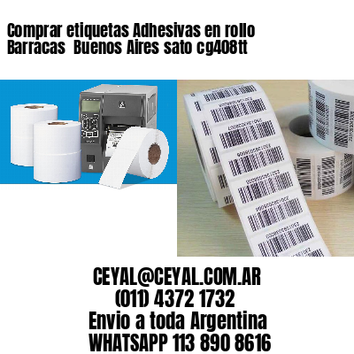 Comprar etiquetas Adhesivas en rollo Barracas  Buenos Aires sato cg408tt