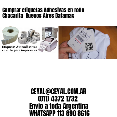 Comprar etiquetas Adhesivas en rollo Chacarita  Buenos Aires Datamax