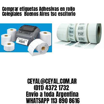 Comprar etiquetas Adhesivas en rollo Colegiales  Buenos Aires tsc escitorio