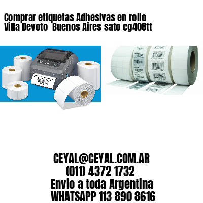 Comprar etiquetas Adhesivas en rollo Villa Devoto  Buenos Aires sato cg408tt