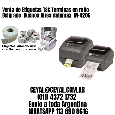 Venta de Etiquetas TSC Termicas en rollo Belgrano  Buenos Aires datamax  M-4206