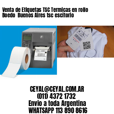 Venta de Etiquetas TSC Termicas en rollo Boedo  Buenos Aires tsc escitorio