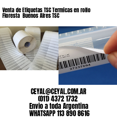 Venta de Etiquetas TSC Termicas en rollo Floresta  Buenos Aires TSC