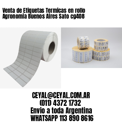 Venta de Etiquetas Termicas en rollo Agronomia Buenos Aires Sato cg408