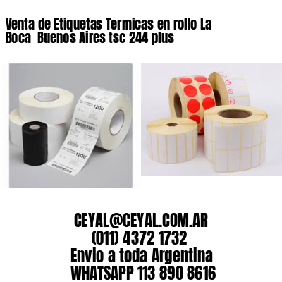 Venta de Etiquetas Termicas en rollo La Boca  Buenos Aires tsc 244 plus