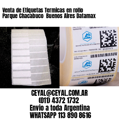Venta de Etiquetas Termicas en rollo Parque Chacabuco  Buenos Aires Datamax