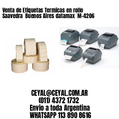 Venta de Etiquetas Termicas en rollo Saavedra  Buenos Aires datamax  M-4206