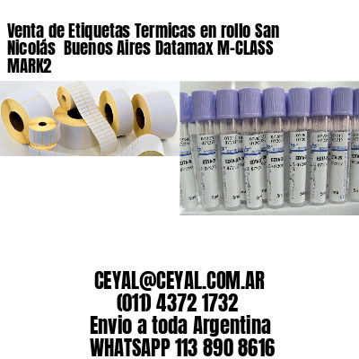 Venta de Etiquetas Termicas en rollo San Nicolás  Buenos Aires Datamax M-CLASS MARK2