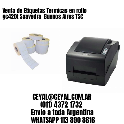 Venta de Etiquetas Termicas en rollo gc420t Saavedra  Buenos Aires TSC