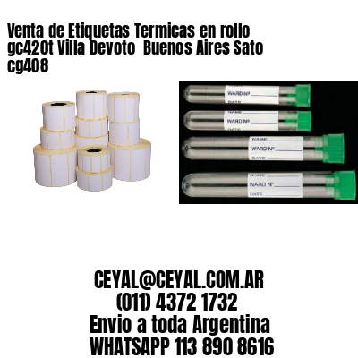 Venta de Etiquetas Termicas en rollo gc420t Villa Devoto  Buenos Aires Sato cg408