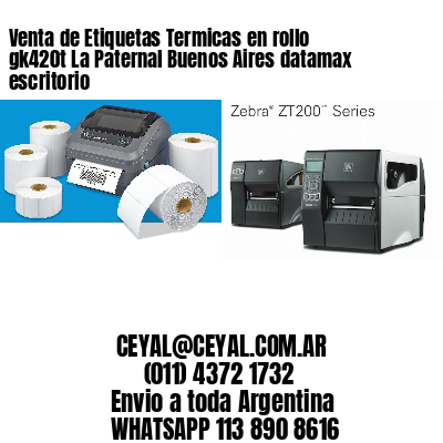 Venta de Etiquetas Termicas en rollo gk420t La Paternal Buenos Aires datamax escritorio