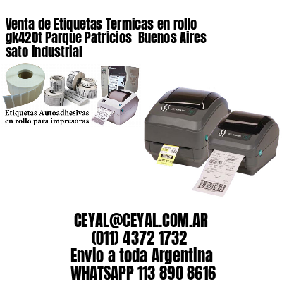 Venta de Etiquetas Termicas en rollo gk420t Parque Patricios  Buenos Aires sato industrial