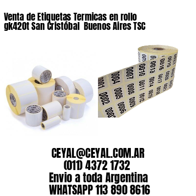 Venta de Etiquetas Termicas en rollo gk420t San Cristóbal  Buenos Aires TSC