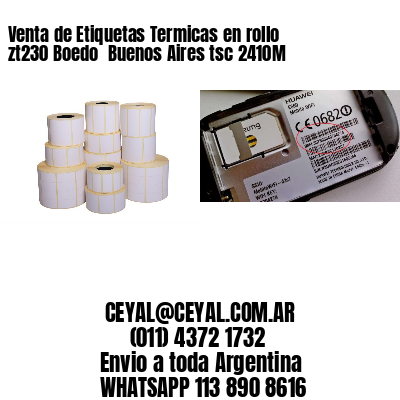 Venta de Etiquetas Termicas en rollo zt230 Boedo  Buenos Aires tsc 2410M