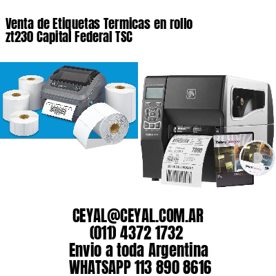 Venta de Etiquetas Termicas en rollo zt230 Capital Federal TSC