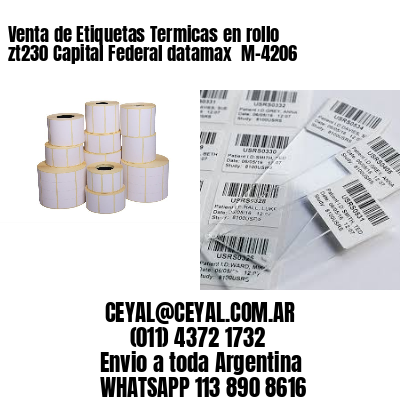 Venta de Etiquetas Termicas en rollo zt230 Capital Federal datamax  M-4206
