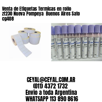 Venta de Etiquetas Termicas en rollo zt230 Nueva Pompeya  Buenos Aires Sato cg408