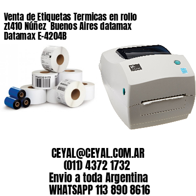 Venta de Etiquetas Termicas en rollo zt410 Núñez  Buenos Aires datamax Datamax E-4204B